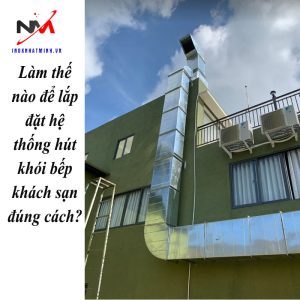 Làm thế nào để lắp đặt hệ thống hút khói bếp khách sạn đúng cách?