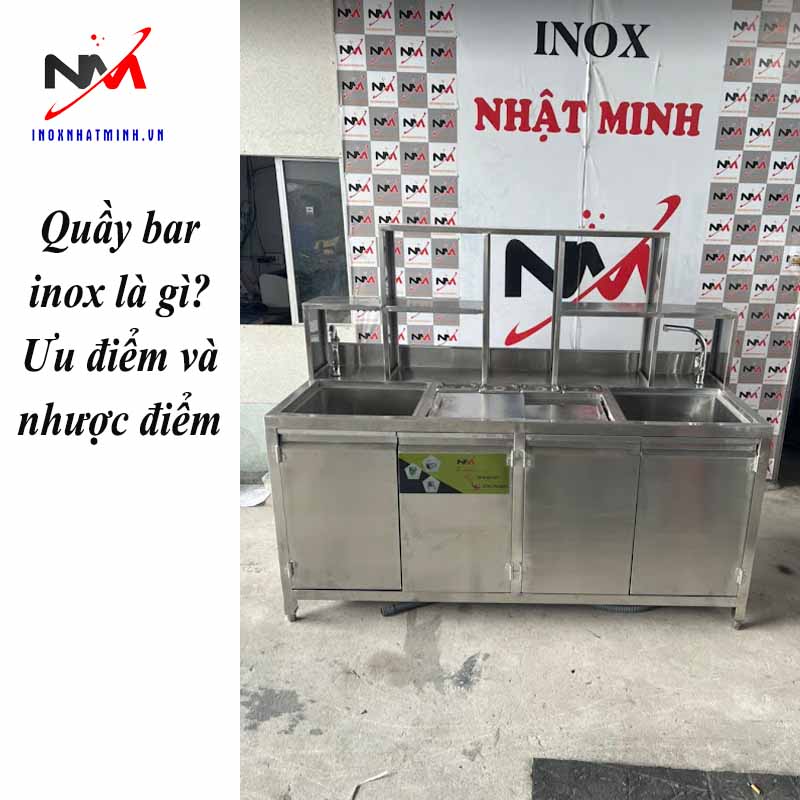 Quầy bar inox là gì? Ưu điểm và nhược điểm