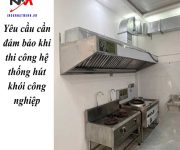 Yêu cầu cần đảm bảo khi thi công hệ thống hút khói công nghiệp