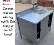 Tìm mua chậu rửa bát công nghiệp Tiền Giang uy tín chất lượng?