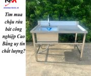 Tìm mua chậu rửa bát công nghiệp Cao Bằng uy tín chất lượng?