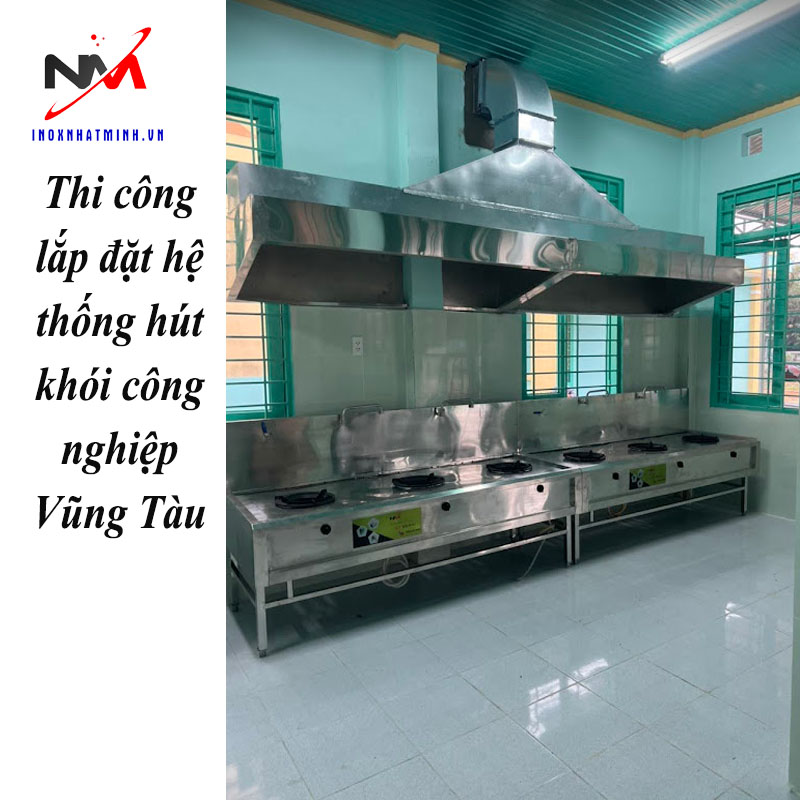 Thi công lắp đặt hệ thống hút khói công nghiệp Vũng Tàu