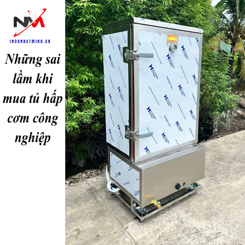 Những sai lầm khi mua tủ hấp cơm công nghiệp