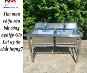 Tìm mua chậu rửa bát công nghiệp Gia Lai uy tín chất lượng?