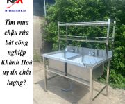 Tìm mua chậu rửa bát công nghiệp Khánh Hoà uy tín chất lượng?